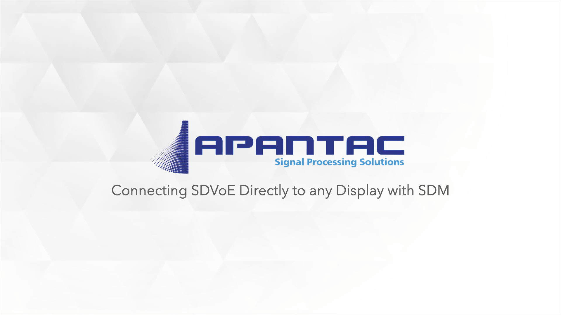 Connecting SDVoE Directly to any Display with SDM - Thomas Tang - Apantac