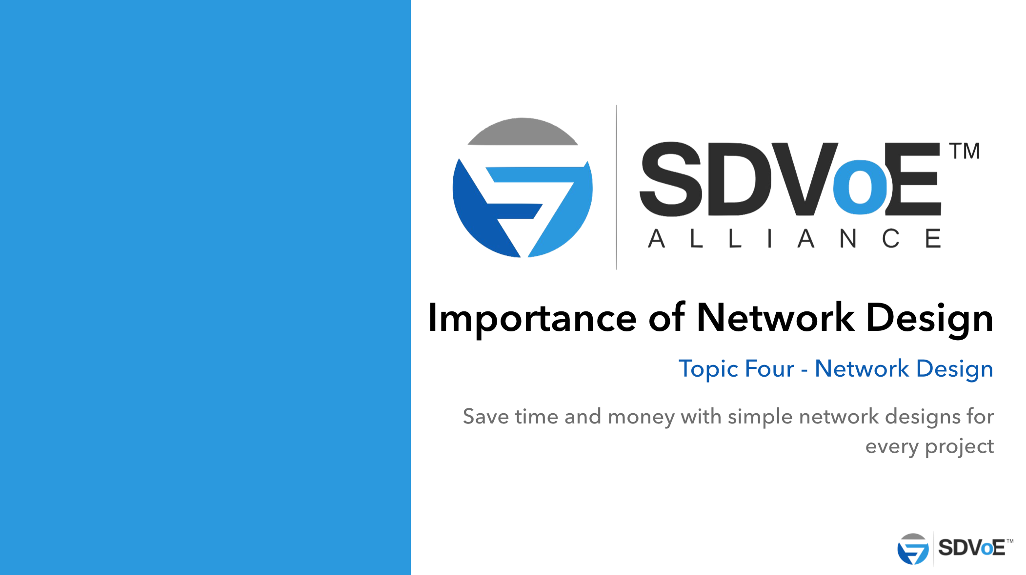Topic four - The importance of network design